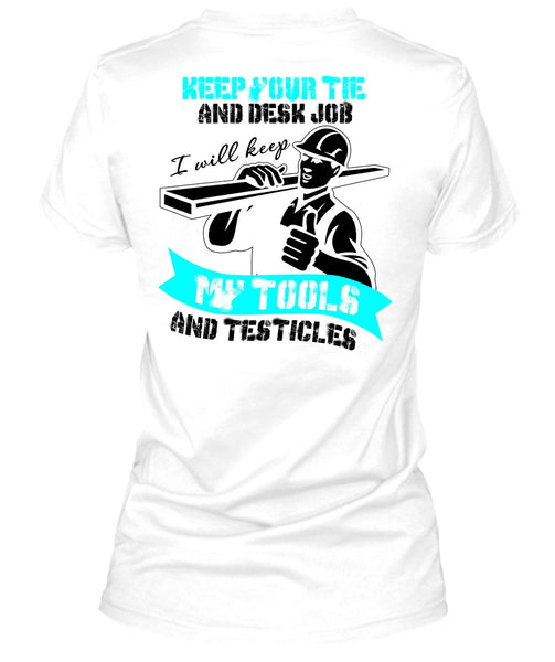 My Tools And Testicles T Shirt, I Love Ironworker T Shirt