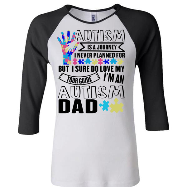 Autism Is A Journey T Shirt, I Love Dad T Shirt, Awesome T-Shirts