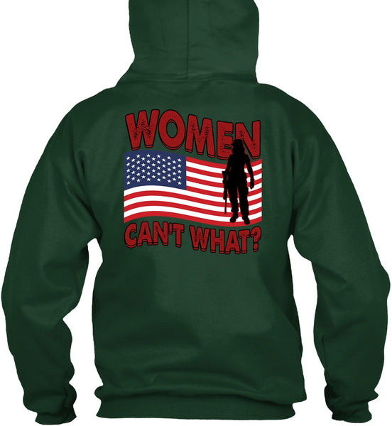 Women Can't What T Shirt, Being A Veteran T Shirt