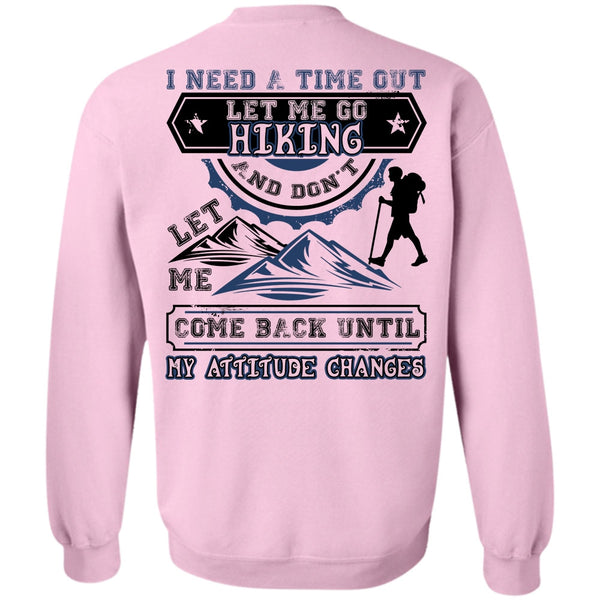 I Love Hiking T Shirt, Let Me Go Hiking Sweatshirt