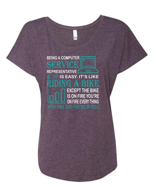 Being A Computer Service Representative Is Easy T Shirt, Job T Shirt (Ladies' Triblend Dolman Sleeve)