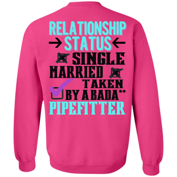 Being A Firefighter T Shirt, Relationship Status Single Firefighter Sweatshirt