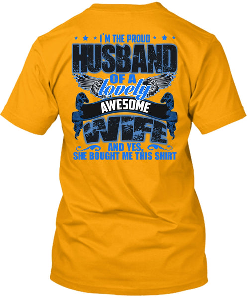 I'm The Proud Husband T Shirt, I Love Husband T Shirt