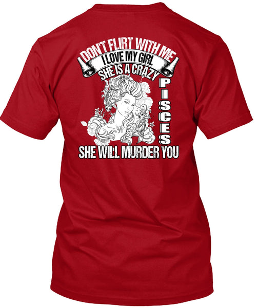 She Is A Crazy Pisces T Shirt, I Love My Girl T Shirt