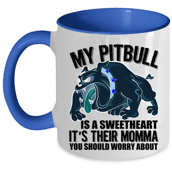 Awesome Pitbull Lover Coffee Mug, My Pitbull Is A Sweetheart Accent Mug