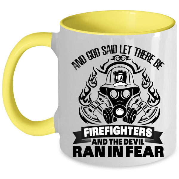 Cool Fireman Coffee Mug, God Said Let There Be Firefighters Accent Mug
