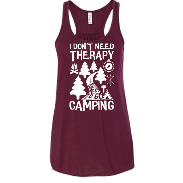 I Don't Need Therapy T Shirt, I Just Need To Go Camping T Shirt, Cool T Shirt