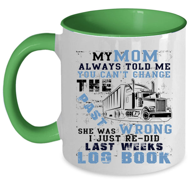 Cool Trucker Coffee Mug, My Mom Accent Mug