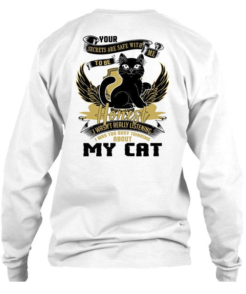 I Was Too Busy Thinking About My Cat T Shirt, I Love My Cat T Shirt