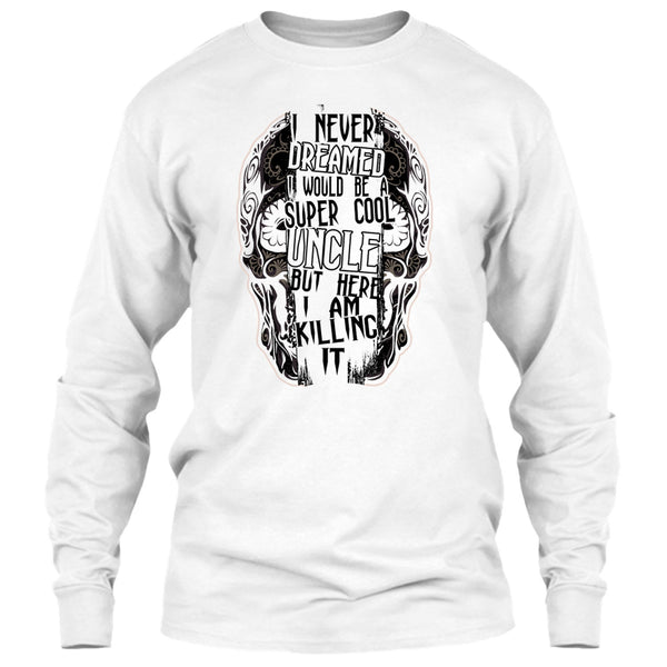 I Would Be A Cool Uncle T Shirt, Gift For Uncle T Shirt