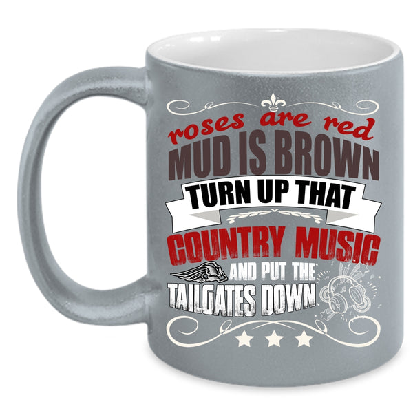 Roses Are Red Mud Is Brown Coffee Mug, Country Music Coffee Cup