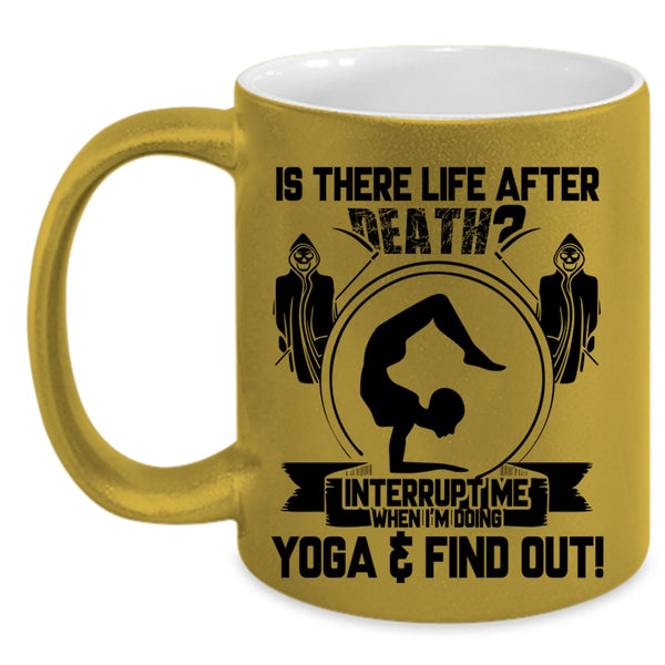 I'm Doing Yoga Coffee Mug, Don't Interrupt Me When I'm Doing Yoga Accent Mug
