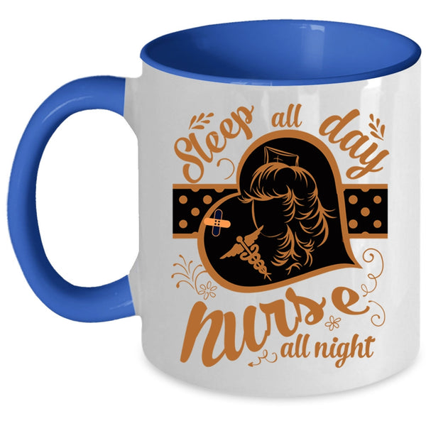 Nurse All Night Coffee Mug, Sleep All Day Accent Mug