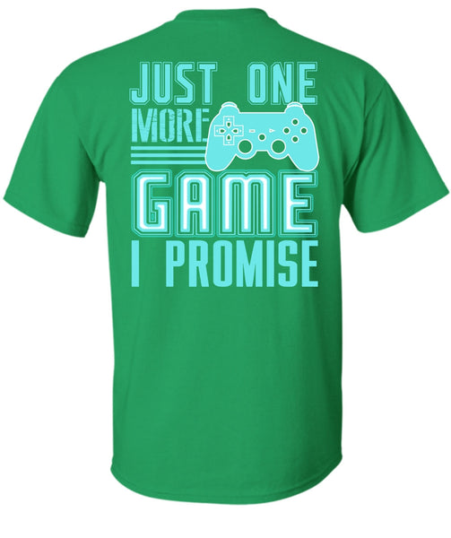 Just One More Game T Shirt, I Love Gaming T Shirt