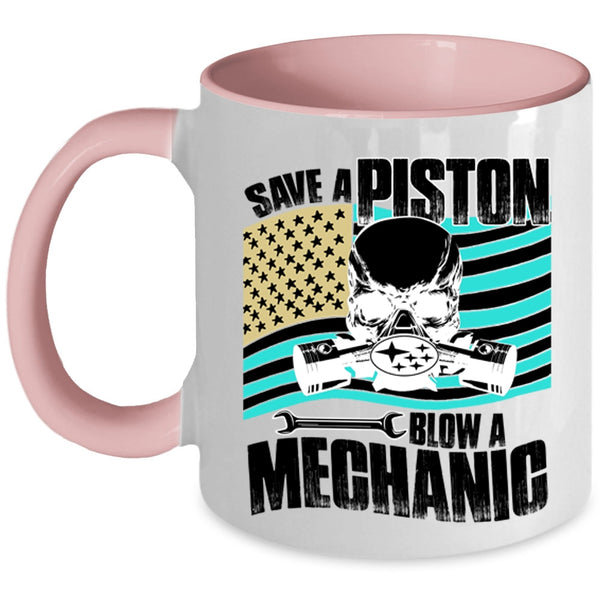 Awesome American Mechanic Coffee Mug, Save A Piston Blow A Mechanic Accent Mug
