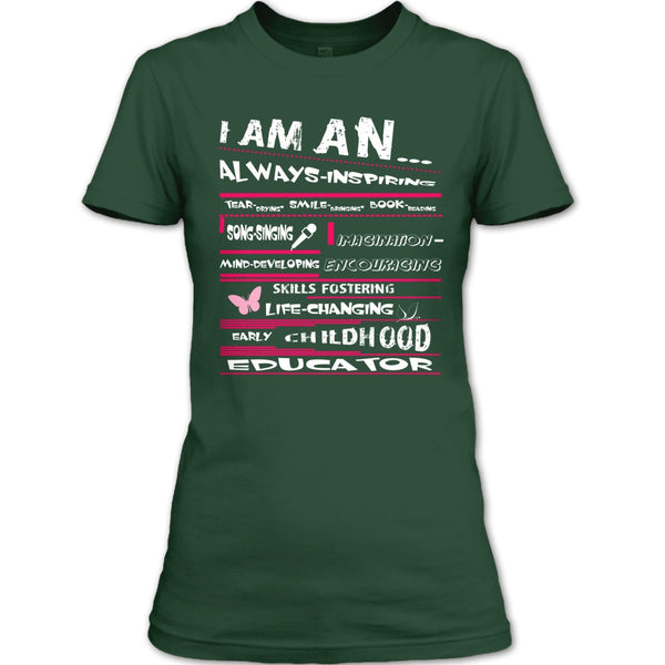 I Am An Always-Inspiring T Shirt, Early Childhood Education T Shirt