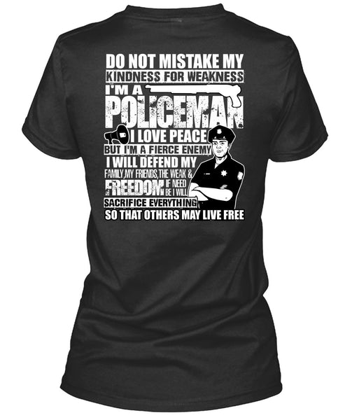 I'm A Policeman T Shirt, I Love Peace T Shirt