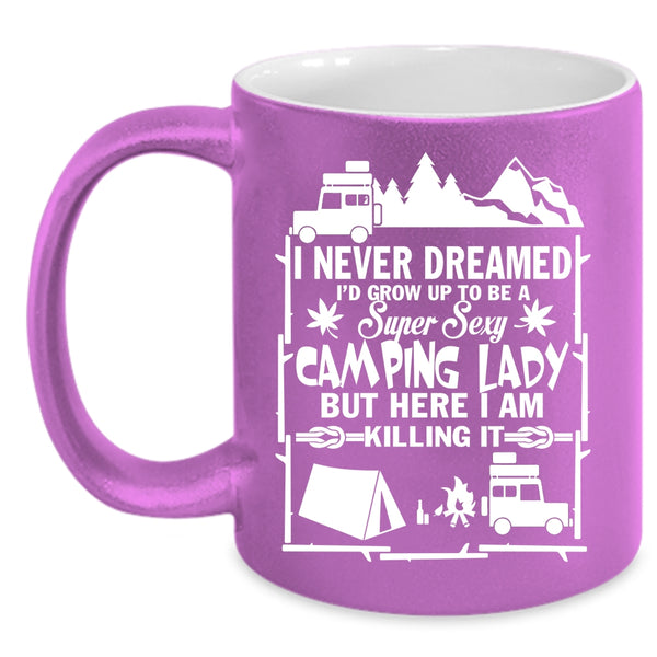 I'd Grow Up To Be A Camping Lady Coffee Mug, Pretty Girls Coffee Cup