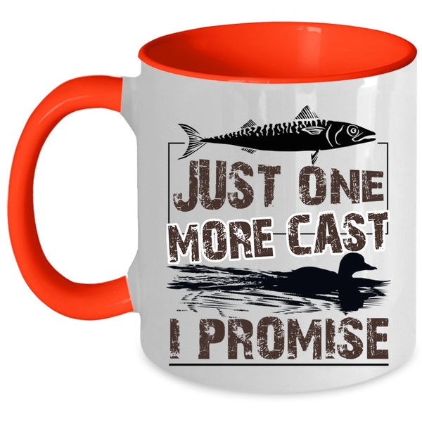 Awesome Fishing Coffee Mug, Just One More Cast I Promise Accent Mug