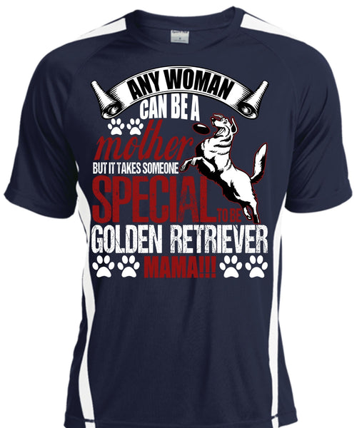 Any Woman Can Be A Mother T Shirt, Golden Retriever Mama T Shirt, Cool Shirt