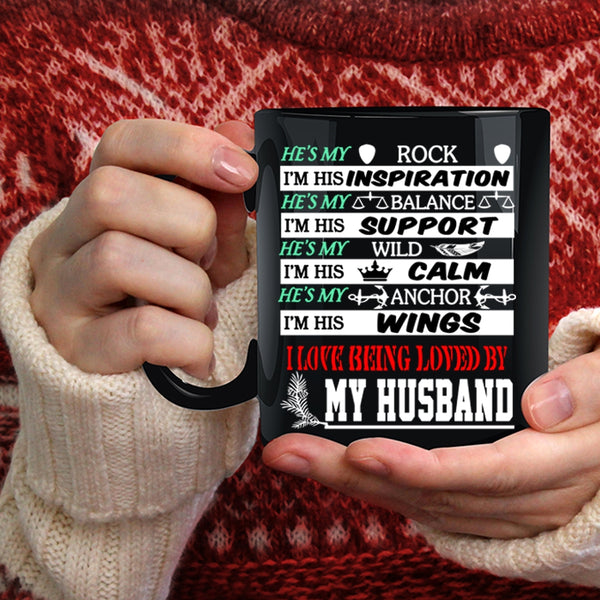 I Love Being Loved By My Husband Coffee Mug, Beautiful Wife Coffee Cup