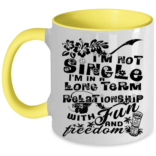 I'm In A Long Term Relationship Coffee Mug, I'm Not Single Accent Mug