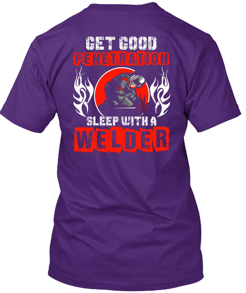 Sleep With A Welder T Shirt, Being A Welder T Shirt