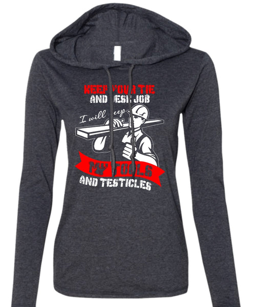 My Tools And Testicles T Shirt, Being An Ironworker T Shirt (Anvil Ladies Ringspun Hooded)
