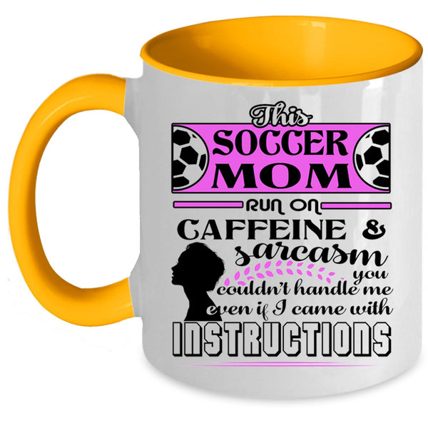 Funny Soccer Mom Coffee Mug, This Soccer Mom Run On Caffeine Accent Mug