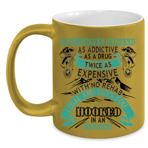 Funny Mountain Bikers Coffee Mug, Mountain Biking As Addictive Accent Mug