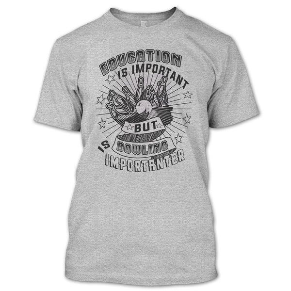 Education Is Important T Shirt, Coolest Bowling Player T Shirt