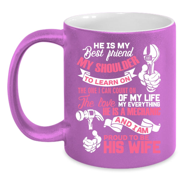 He Is My Best Friend Coffee Mug, I Am Proud To Be His Wife Coffee Cup