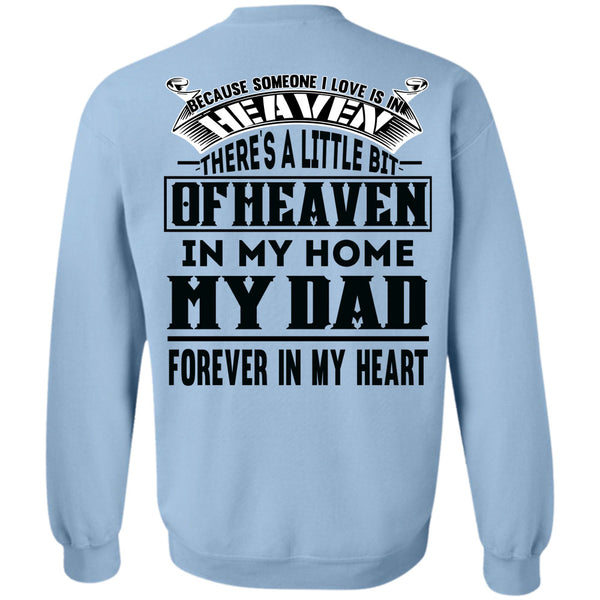 Being A Papa T Shirt, Heaven In My Home My Dad Sweatshirt