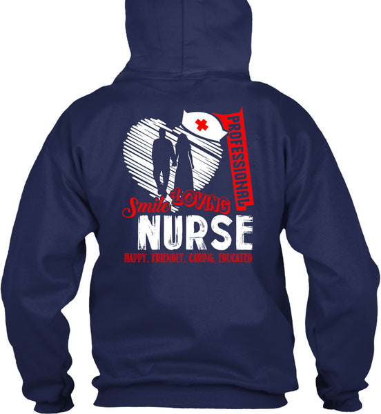 Professional Smile Loving Nurse T Shirt, Happy Friendly Caring Educated T Shirt