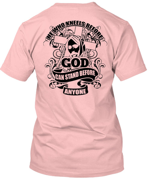 God Can Stand Before Anyone T Shirt, I Love Jesus T Shirt