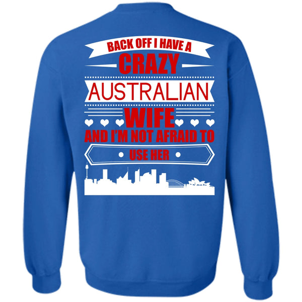 Being A Wife T Shirt, I Love Australian Sweatshirt