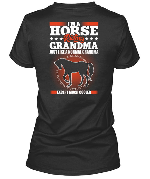 I'm A Horse Riding Grandma T Shirt, Normal Grandma T Shirt