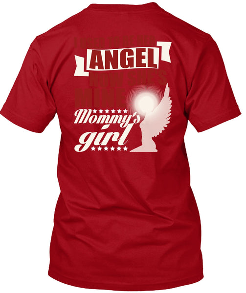 I Used To Be Her Angel T Shirt, Mommy's Girl T Shirt