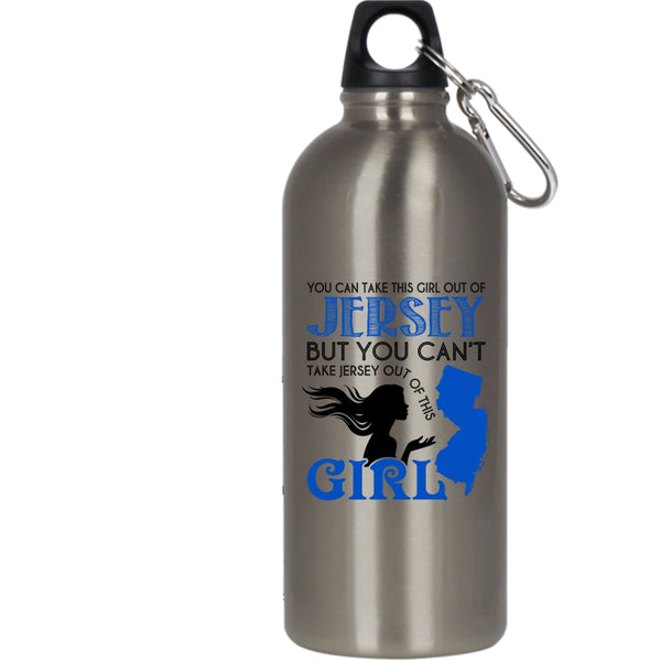 You Can Take This Girl Out Of Jersey 20 oz Stainless Steel Bottle,Cool Jersey Girls Outdoor Sports Water Bottle