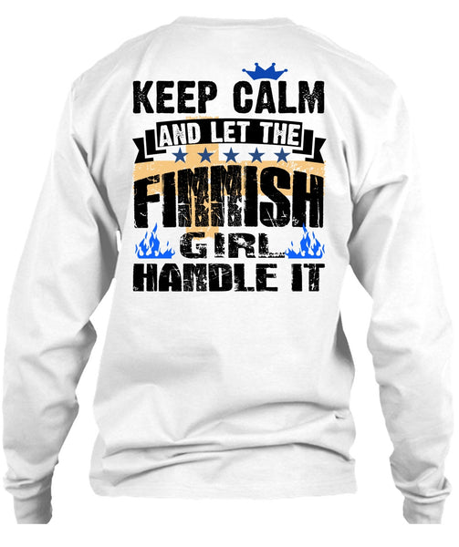 Let The Finnish Girl Handle It T Shirt, I Love Finnish T Shirt