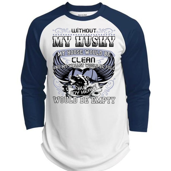 Without My Husky T Shirt, I Love Husky T Shirt, Awesome T-Shirts  (Polyester Game Baseball Jersey)