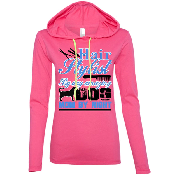 Hair Stylist By Day Amazing Dog T Shirt, I Love Hair Stylist T Shirt, Awesome T-Shirts