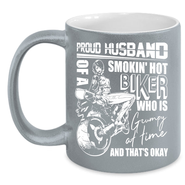 Proud Husband Of A Hot Biker Coffee Mug, Cool Biker's Husband Coffee Cup