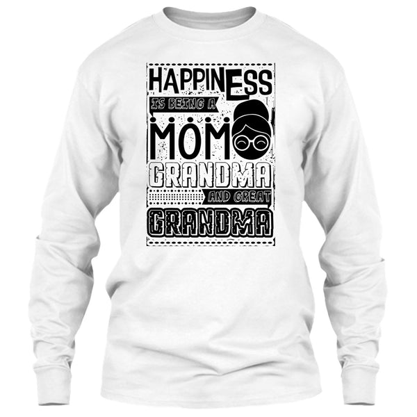 Happiness Is Being A Mom T Shirt, And Great Grandma T Shirt