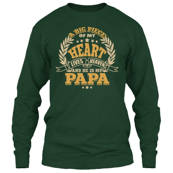 A Big Piece Of My Heart T Shirt, He Is My Papa T Shirt