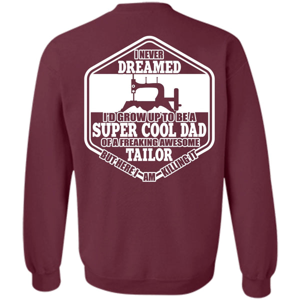 Freaking Awesome Tailor T Shirt, I Love Sewing Sweatshirt