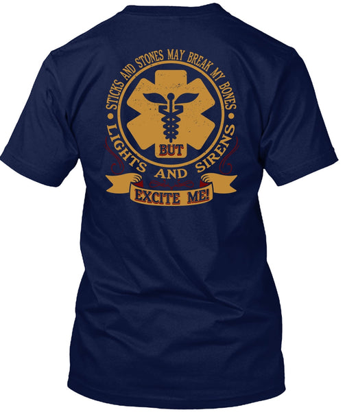 Lights And Sirens Excite Me T Shirt, Being A Doctor T Shirt