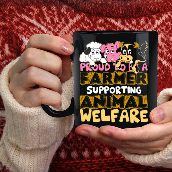 Proud To Be A Farmer Coffee Mug, Supporting Animal Coffee Cup