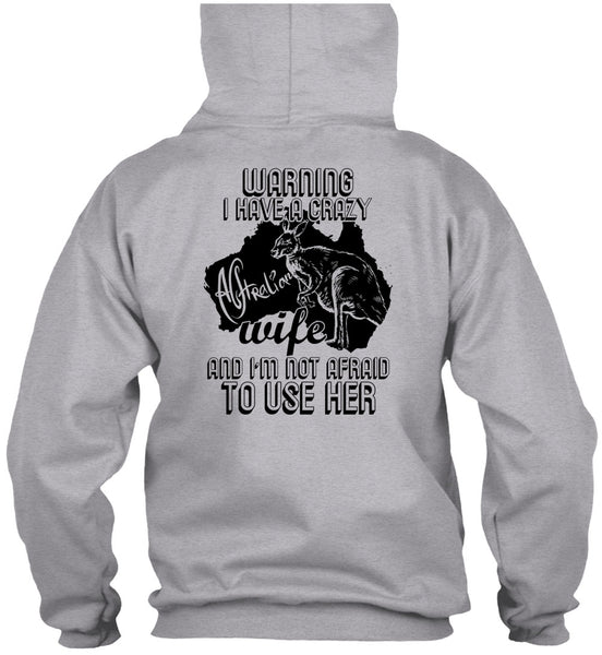 I Have A Crazy Australian Wife T Shirt, I Love Wife T Shirt