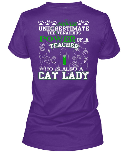Power Of A Teacher T Shirt, Who Is Also A Cat Lady T Shirt